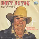 7inch Vinyl Single - Hoyt Axton - Evangelina