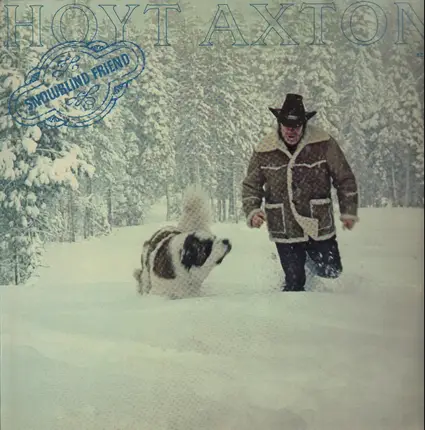 Hoyt Axton - Snowblind Friend