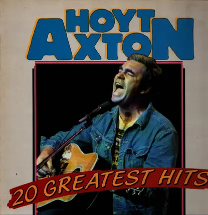 Hoyt Axton - 20 Greatest Hits