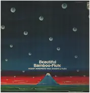 Hozan Yamamoto With Nobuo Hara And His Sharps & Flats - Beautiful Bamboo-Flute