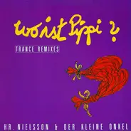 Hr. Nielsson & Der Kleine Onkel - Wo Ist Pippi? (Trance Remixes)