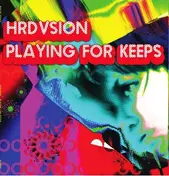 Hrdvsion - Playing For Keeps, Mole Rmx