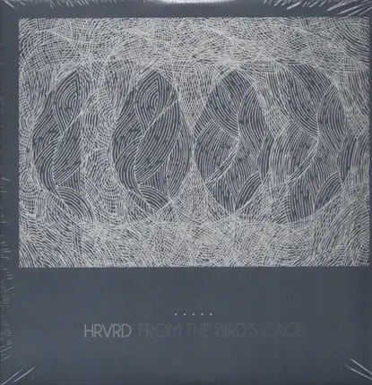 HRVRD - From the Bird's Cage