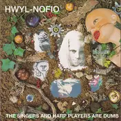 Hwyl Nofio - The Singers And Harp Players Are Dumb