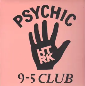 HTRK - Psychick 9-5 Club