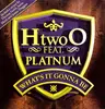 12'' - H 'TWO' O FT PLATINUM - WHAT'S IT GONNA BE -1-