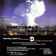 CD - Humungous Fungus - Low-Key Poetry