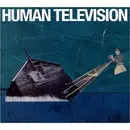 CD - Human Television - All Songs Written By: Human Television - Digipack