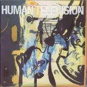 Human Television - Look at Who You're Talking To