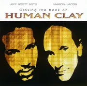 Double CD - Human Clay - Closing The Book