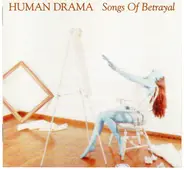 Human Drama - Songs of Betrayal