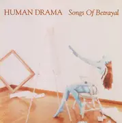 CD - Human Drama - Songs Of Betrayal