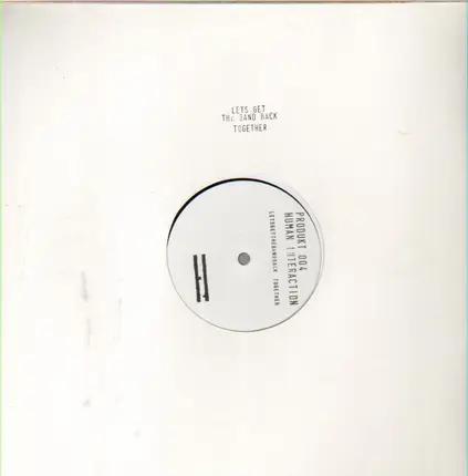 Human Interaction - Lets Get The Band Back Together