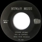 7inch Vinyl Single - Human Mess - Uncaged Animal