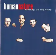 Human Nature - Telling Everybody