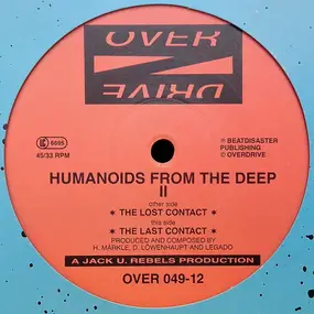 Humanoids from the Deep - The Lost Contact / The Last Contact