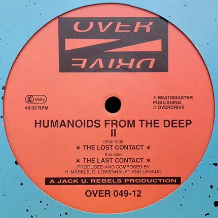 Humanoids From The Deep - The Lost Contact / The Last Contact