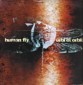 Human Fly - Urbi Et Orbit