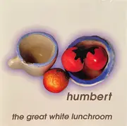 CD - Humbert - The Great White Lunchroom