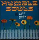 12inch Vinyl Single - Humble Souls - Watch My Garden Grow