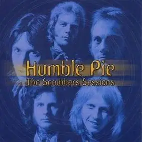 Humble Pie - The Scrubbers Sessions