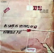 Humble Pie - As Safe as Yesterday Is