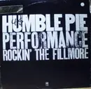 Double LP - Humble Pie - Performance (Rockin' The Fillmore)