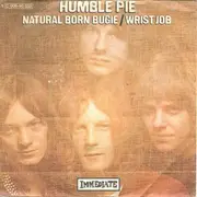 7'' - Humble Pie - Natural Born Bugie / Wrist Job