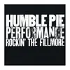 Double LP - Humble Pie - Performance: Rockin The.. - .. FILLMORE