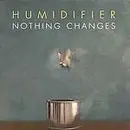 CD - Humidifier - Nothing Changes