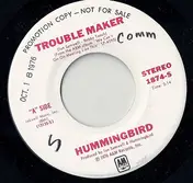 Hummingbird - Trouble Maker
