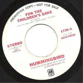 Hummingbird - For The Children's Sake / Mono