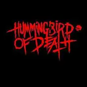 HUMMINGBIRD OF DEATH - Split