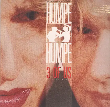 Humpe Humpe - 3 Of Us (Special-Mixes)