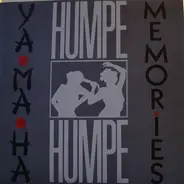Humpe Humpe - Yama-Ha / Memories