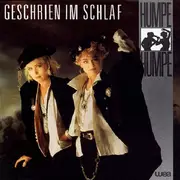 7inch Vinyl Single - Humpe Humpe - Geschrien Im Schlaf