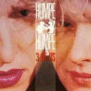 Humpe Humpe - 3 Of Us (Special-Mixes)