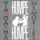 7'' - Humpe Humpe - Yama-ha / Memories
