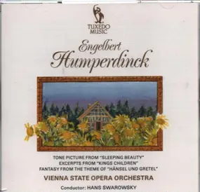 Engelbert Humperdinck - Tone Pictures from "Sleeping Beauty" / "Kings Children" (Excerpts) a.o.