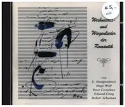 CD - Humperdinck / Liszt / Schumann / Grieg a.o. - Weihnachts- und Wiegenlieder der Romantik