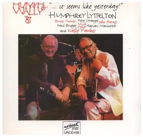 Humphrey Lyttelton - ... It Seems Like Yesterday