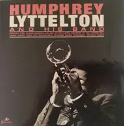 Humphrey Lyttelton And His Band - Humphrey Lyttelton And His Band