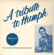 Humphrey Lyttelton & His Band - A Tribute To Humph - Volume 1