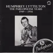 Humphrey Lyttelton - The Parlophone Years 1949-1956