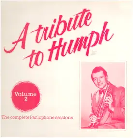 Humphrey Lyttelton - A Tribute To Humph - Volume 2