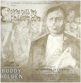 Humphrey Lyttelton - Gonna Call My Children Home/The World of Buddy Bolden