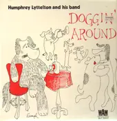 Humphrey Lyttelton & His Band - Doggin' Around