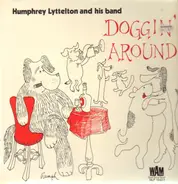 Humphrey Lyttelton & His Band - Doggin' Around