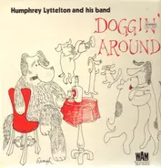 Humphrey Lyttelton & His Band - Doggin' Around