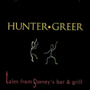 CD - Hunter-Greer - Tales From Stoney's Bar & Grill
